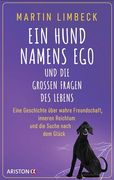 Ein Hund Namens ego und die Großen Fragen des Lebens (in German)