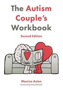 The Autism Couple'S Workbook, Second Edition