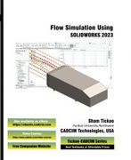 Flow Simulation Using Solidworks 2023 (en Inglés)