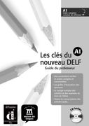 Les clés du nouveau DELF A1 - Libro del profesor + CD (Fle- Texto Frances)