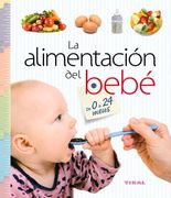 La Alimentación del Bebé de 0 a 24 Meses