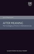 After Meaning. The Sovereignty of Forms in International Law