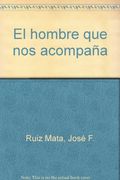 El hombre que nos acompaña