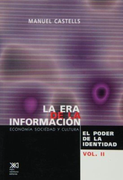 La era de la Informacion: Economia, Sociedad y Cultura Vol. Ii