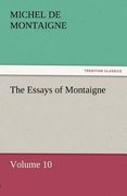 the essays of montaigne - volume 10