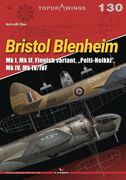 Bristol Blenheim: Mk I, Mk If, Finnish Variant, Pelti-Heikki, Mk IV, Mk IV/Ivf (en Inglés)