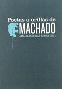 POETAS A ORILLAS DE MACHADO