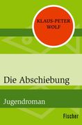 Die Abschiebung de Klaus-Peter Wolf(Fischer Taschenbuch) (en Alemán)