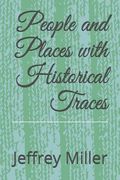 People and Places With Historical Traces (en Inglés)
