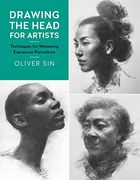 Drawing the Head for Artists: Techniques for Mastering Expressive Portraiture (2) (en Inglés)