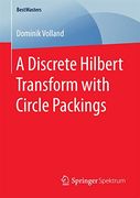A Discrete Hilbert Transform With Circle Packings (Bestmasters)