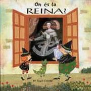 On es la Reina? (en Catalán)