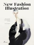 New Fashion Illustration. 50 Essential Contemporary Artists (en Inglés)