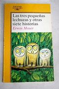 Las Tres Pequeñas Lechuzas y Otras Siete Historias