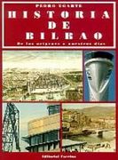 Historia de Bilbao: De los OríGenes a Nuestros DíAs