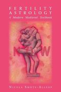 Fertility Astrology: A Modern Medieval Textbook (en Inglés)
