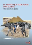 El año en que hablamos con el mar