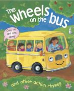 the wheels on the bus, and other action rhymes: copy us and sing along! (en Inglés)