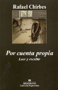 Por cuenta propia - Rafael Chirbes - ANAGRAMA