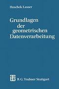Grundlagen der Geometrischen Datenverarbeitung (en Alemán)