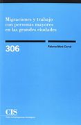 Migraciones y Trabajo con Personas Mayores en las Grandes Ciudades