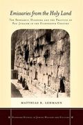 Emissaries From the Holy Land: The Sephardic Diaspora and the Practice of Pan-Judaism in the Eighteenth Century (Stanford Studies in Jewish History and Culture) (en Inglés)