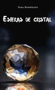 Esferas de Cristal (in Spanish)