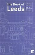 The Book of Leeds: A City in Short Fiction