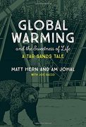 Global Warming and the Sweetness of Life: A tar Sands Tale (The mit Press) 