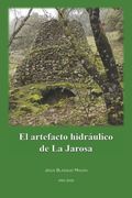 El artefacto hidráulico de La Jarosa