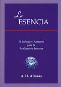 La Esencia: El Enfoque Diamante Para la Realización Interior