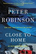 Close to Home (Inspector Banks Novels)