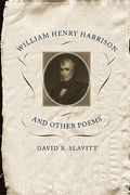 william henry harrison and other poems (en Inglés)