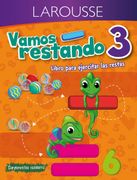 Vamos Restando. Libro Para Ejercitar las Restas. Primaria 3