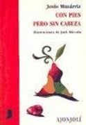 Con pies pero sin cabeza (Ajonjolí)