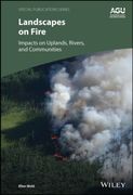 Landscapes on Fire: Impacts on Uplands, Rivers, and Communities (en Inglés)
