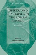 Libertas and res Publica in the Roman Republic: Ideas of Freedom and Roman Politics: 37 (Impact of Empire: Roman Empire, c. 200 B. C. - A. D. 476) (en Inglés)