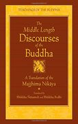 the middle length discourses of the buddha,a new translation of the majjhima nikaya