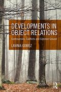 Developments in Object Relations: Controversies, Conflicts, and Common Ground (en Inglés)