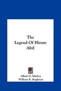 the legend of hiram abif the legend of hiram abif (en Inglés)
