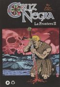 Cruz Negra, 2 Frontera