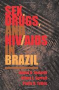 sex drugs & hiv/aids in brazil pb (en Inglés)
