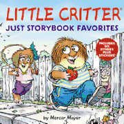 Little Critter: Just Storybook Favorites: Includes 6 Stories Plus Stickers! (en Inglés)