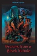 Dreams From a Black Nebula (en Inglés)