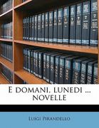 E Domani, Lunedi ... Novelle (en Italiano)