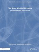 The Secret World of Flexagons: Fascinating Folded Paper Puzzles (ak Peters (en Inglés)