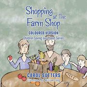 Shopping at the Farm Shop: Coloured Version 