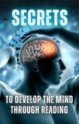Secrets to Develop the Mind through Reading (en Inglés)