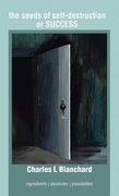 The seeds of self-destruction or SUCCESS: Ingredients Absolutes Possibilites (en Inglés)