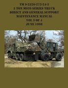 TM 9-2320-272-24-3 5 Ton M939 Series Truck Direct and General Support Maintenance Manual Vol 3 of 4 June 1998 (en Inglés)